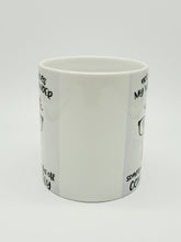 Load image into Gallery viewer, 11oz/15oz "Not Only Does My Mind Wander.." Funny Ceramic Coffee Mug