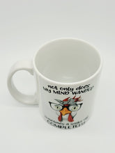 Load image into Gallery viewer, 11oz/15oz "Not Only Does My Mind Wander.." Funny Ceramic Coffee Mug