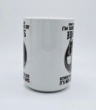 Load image into Gallery viewer, 11oz/15oz "Somedays I Feel Like I am Surrounded By..." Funny Ceramic Coffee Mug