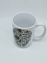 Load image into Gallery viewer, "A Strong Woman Looks Danger..." 11oz/15oz Sugar Skull Ceramic Coffee Mug
