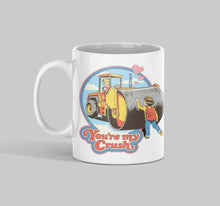 Load image into Gallery viewer, 11oz/15oz "Your My Crush" Funny Valentines Day Coffee Mug