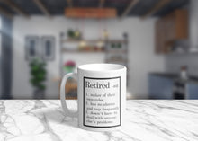 Load image into Gallery viewer, 11oz/15oz "Retired -adj" Funny Retirement Coffee Mug: Retirement Gift