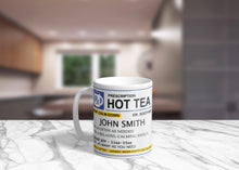 Load image into Gallery viewer, Funny 11oz/15oz &quot;Prescription Tea&quot; Mug: Personalized Tea Cup, Makes a Great Gift!
