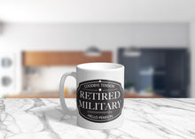 Load image into Gallery viewer, 11oz/15oz "Goodbye Tension Retired Military..." Funny Ceramic Retirement Coffee Mug: Retirement Gift