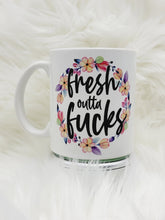 Load image into Gallery viewer, 11oz/15oz Funny Fresh Outta Fucks Coffee Mug: Funny Adult Coffee Cup