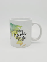 Load image into Gallery viewer, 11oz/15oz Just Because I Wonder Doesn't Mean I Am Lost Coffee Mug: Cute Coffee Cup
