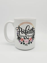 Load image into Gallery viewer, 11oz/15oz Perfectly Imperfect Coffee Mug: Cute Floral Coffee Cup