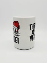 Load image into Gallery viewer, 11oz/15oz "This Is As Merry As I Get" Funny Christmas Coffee Mug: Goth Christmas