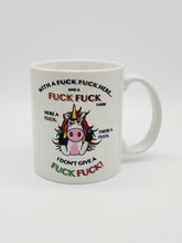 Load image into Gallery viewer, Funny "With a F*ck F*ck Here and a F*ck F*ck There..." Coffee Mug: Funny Coffee Mug: 11oz/15oz Ceramic Coffee Cup