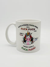 Load image into Gallery viewer, Funny "With a F*ck F*ck Here and a F*ck F*ck There..." Coffee Mug: Funny Coffee Mug: 11oz/15oz Ceramic Coffee Cup