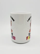 Load image into Gallery viewer, "I Just Baked You Some Shut The Fucupcakes..." Funny Coffee Mug: 11oz/15oz Ceramic Coffee Cup