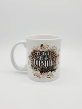 Load image into Gallery viewer, 11oz/15oz Yellowstone "I Don't Speak Dipshit" Leopard Print Coffee Mug: Beth Dutton Yellowstone Coffee Cup