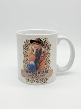 Load image into Gallery viewer, 11oz/15oz Yellowstone Beth Revenge Coffee Mug "Revenge Will Be Worth The Wait" Leopard Print Coffee Cup