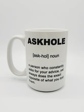 Load image into Gallery viewer, 11oz/15oz Funny Askhole Ceramic Coffee Mug