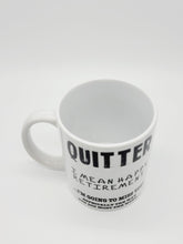 Load image into Gallery viewer, 11oz/15oz "Quitter, I Mean Happy Retirement..." Funny Ceramic Retirement Coffee Mug: Retirement Gift