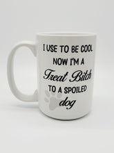 Load image into Gallery viewer, 11oz/15oz "I Use To Be Cool..." Funny Ceramic Coffee Mug: Funny Dog Lovers Coffee Cup