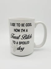 Load image into Gallery viewer, 11oz/15oz "I Use To Be Cool..." Funny Ceramic Coffee Mug: Funny Dog Lovers Coffee Cup