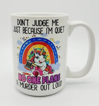 Load image into Gallery viewer, "Don't Judge Me Because I'm Quiet..." Funny Cartoon Unicorn Coffee Mug