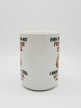 Load image into Gallery viewer, 11oz/15oz "Even Tho Im Not From Your Sack..." Coffee Mug: Funny Fathers Day Ceramic Coffee Mug