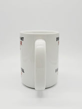 Load image into Gallery viewer, 11oz/15oz "Even Tho Im Not From Your Sack..." Coffee Mug: Funny Fathers Day Ceramic Coffee Mug