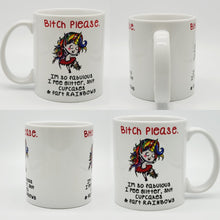Load image into Gallery viewer, "B*tch Please, I am So Fabulous I Pee Glitter..." Funny Coffee Mug: 11oz/15oz Ceramic Coffee Cup