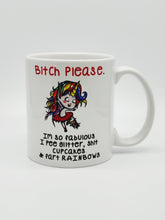 Load image into Gallery viewer, &quot;B*tch Please, I am So Fabulous I Pee Glitter...&quot; Funny Coffee Mug: 11oz/15oz Ceramic Coffee Cup

