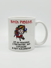 Load image into Gallery viewer, "B*tch Please, I am So Fabulous I Pee Glitter..." Funny Coffee Mug: 11oz/15oz Ceramic Coffee Cup
