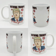 Load image into Gallery viewer, 11oz/15oz "Nothing Trumps My Love..." Funny Valentines Day Coffee Mug: Funny V-Day Trump Coffee Cup