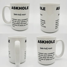 Load image into Gallery viewer, 11oz/15oz Funny Askhole Ceramic Coffee Mug