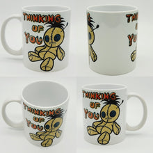 Load image into Gallery viewer, 11oz/15oz "Thinking Of You" Funny Valentines Day Coffee Mug