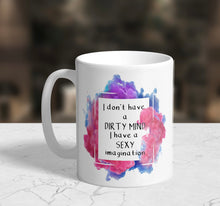 Load image into Gallery viewer, "I Don't Have a Dirty Mind, I Have a Sexy Imagination" Ceramic Coffee Mug