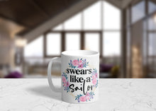 Load image into Gallery viewer, Swears Like a Sailor 11oz/15oz Coffee Mug: Funny Ceramic Coffee Cup