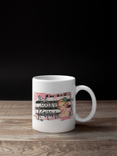 Load image into Gallery viewer, Not Today Karen, 11oz/15oz Coffee Mug: Funny Ceramic Coffee Cup