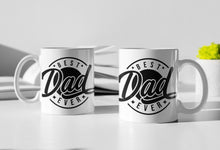 Load image into Gallery viewer, 11oz/15oz "Best Dad Ever" Coffee Mug: Fathers Day Ceramic Coffee Mug