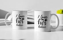 Load image into Gallery viewer, 11oz/15oz "I Love Fur Babies" Ceramic Coffee Mug: Dog Lovers Coffee Cup