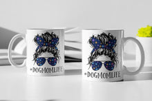 Load image into Gallery viewer, 11oz/15oz #"Dog Mom Life" Ceramic Coffee Mug: Woman Dog Lovers Coffee Cup