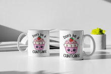 Load image into Gallery viewer, Funny Don't Be a... Adult 11oz/15oz Coffee Mug: Four(4) Styles Your Choice Funny Rude Coffee Cup