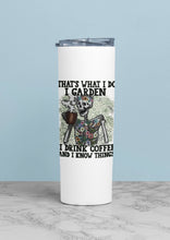 Load image into Gallery viewer, Funny Gardening Inspired Stainless Steel Tumbler: Gardening Lovers Cup Funny Dinosaur and Skeleton Tumbler