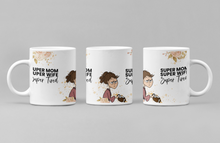 Load image into Gallery viewer, 11oz/15oz "Super Mom Super Wife..." Funny Mothers Day Coffee Mug: Mothers Day Gift