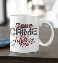 Load image into Gallery viewer, 11oz/15oz "True Crime Junkie" Coffee Mug: True Crime Coffee Cup: Two Styles