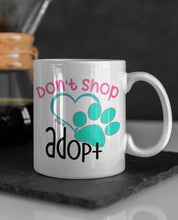 Load image into Gallery viewer, 11oz/15oz "Don't Shop Adopt" Ceramic Coffee Mug: Dog Lovers Coffee Cup