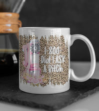 Load image into Gallery viewer, 11oz/15oz "1-800 Did I Ask a B*tch" Funny Ceramic Coffee Mug