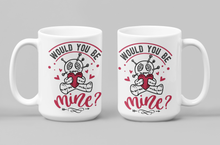 Load image into Gallery viewer, 11oz/15oz "Would You Be Mine" Funny Valentines Day Coffee Mug