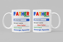 Load image into Gallery viewer, 11oz/15oz "Google..." Coffee Mug: Funny Fathers Day Ceramic Coffee Mug