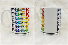 Load image into Gallery viewer, Funny "F*ck Thi F*ck That..." 11oz/15oz Coffee Mug: Funny Say It How It Is Coffee Mug