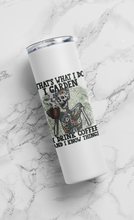 Load image into Gallery viewer, Funny Gardening Inspired Stainless Steel Tumbler: Gardening Lovers Cup Funny Dinosaur and Skeleton Tumbler