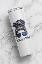 Load image into Gallery viewer, &quot;#DOGMOMLIFE&quot; Stainless Steel Tumbler: Dog Lovers Cup
