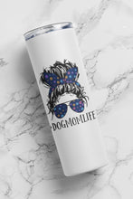 Load image into Gallery viewer, "#DOGMOMLIFE" Stainless Steel Tumbler: Dog Lovers Cup