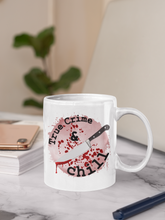 Load image into Gallery viewer, 11oz/15oz &quot;True Crime and Chill&quot; Coffee Mug: True Crime Coffee Cup: Two Styles
