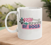 Load image into Gallery viewer, 11oz/15oz "Easily Distracted By Dogs" Ceramic Coffee Mug: Dog Lovers Coffee Cup